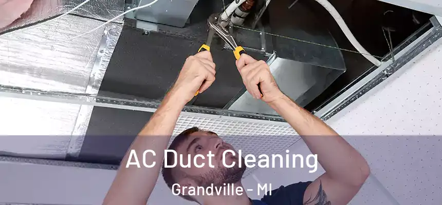  AC Duct Cleaning Grandville - MI